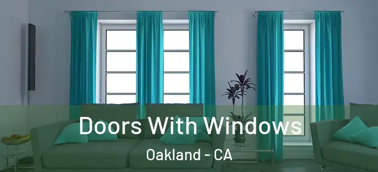  Doors With Windows Oakland - CA