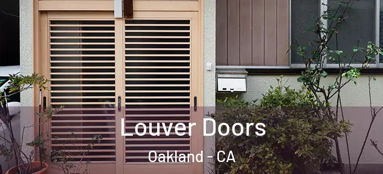  Louver Doors Oakland - CA