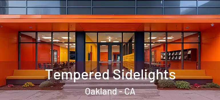  Tempered Sidelights Oakland - CA
