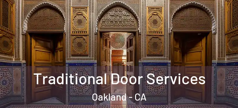  Traditional Door Services Oakland - CA