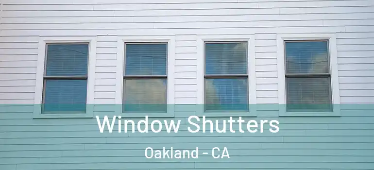  Window Shutters Oakland - CA